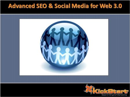 Advanced SEO & Social Media for Web 3.0. Social Media & SEO.