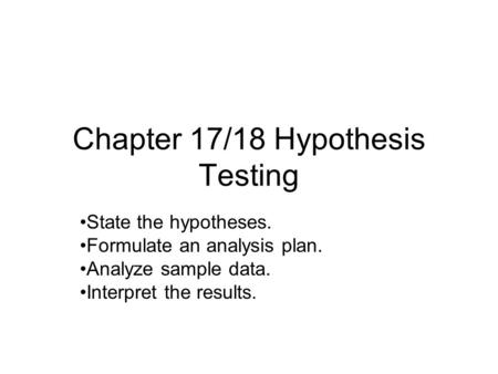 Chapter 17/18 Hypothesis Testing