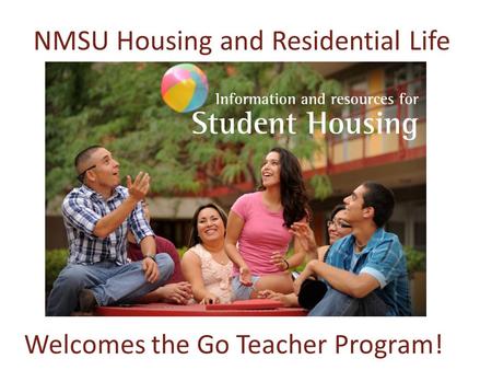 NMSU Housing and Residential Life Welcomes the Go Teacher Program!
