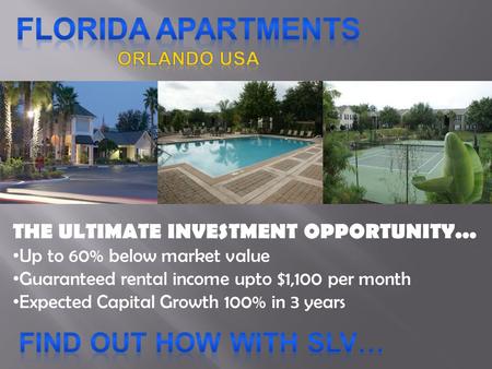 THE ULTIMATE INVESTMENT OPPORTUNITY... Up to 60% below market value Guaranteed rental income upto $1,100 per month Expected Capital Growth 100% in 3 years.