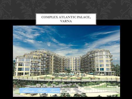 COMPLEX Atlantic Palace, Varna