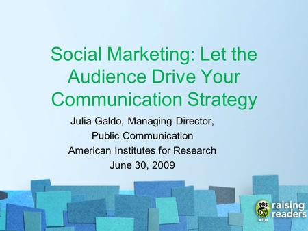 Social Marketing: Let the Audience Drive Your Communication Strategy