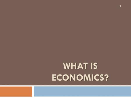 What is economics?.