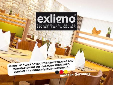 65 years of tradition in designing and manufacturing custom-made furniture Founded in Southern Germany Clients in Germany and Switzerland Strong partner.