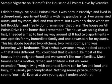 Sample Vignette on “Home”: The House on All Points Drive by Veronica