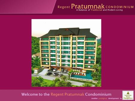 Occupants have space and comfort Welcome to the Regent Pratumnak Condominium Another prestigious development by.