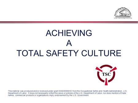 ACHIEVING A TOTAL SAFETY CULTURE