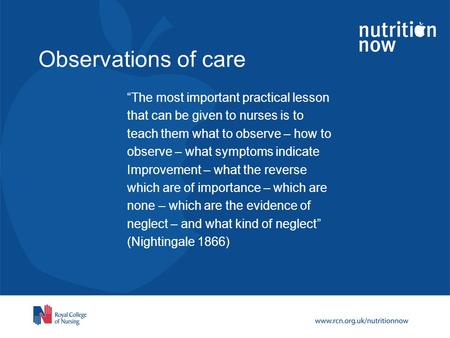 Observations of care “The most important practical lesson