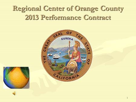 1 Regional Center of Orange County 2013 Performance Contract.