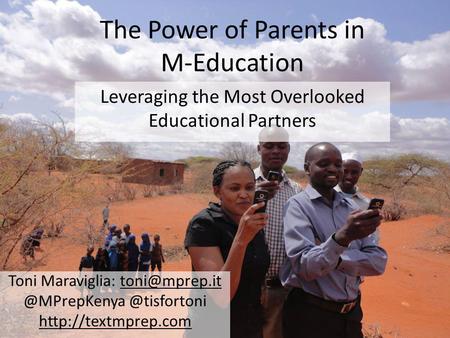The Power of Parents in M-Education Leveraging the Most Overlooked Educational Partners