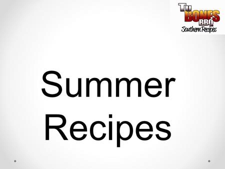 Summer Recipes.