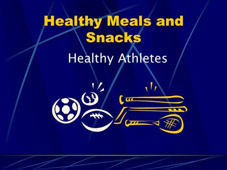 Healthy Meals and Snacks Healthy Athletes. Pre-Event Meals To prevent athletes from feeling hungry before or during activity. To help supply fuel to the.