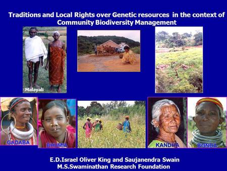 Traditions and Local Rights over Genetic resources in the context of