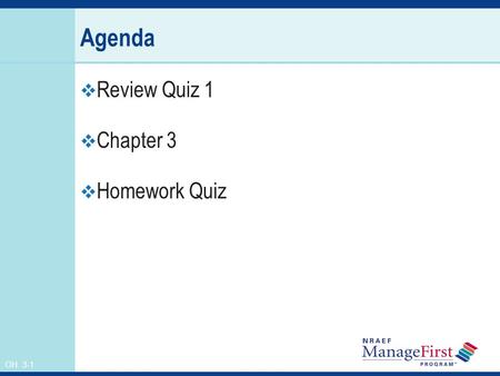 Review Quiz 1 Chapter 3 Homework Quiz