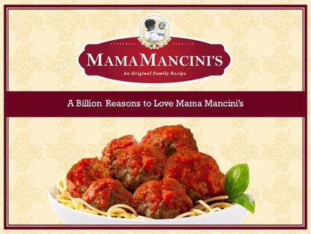 A Billion Reasons to Love Mama Mancini’s