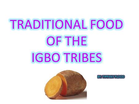 TRADITIONAL FOOD OF THE