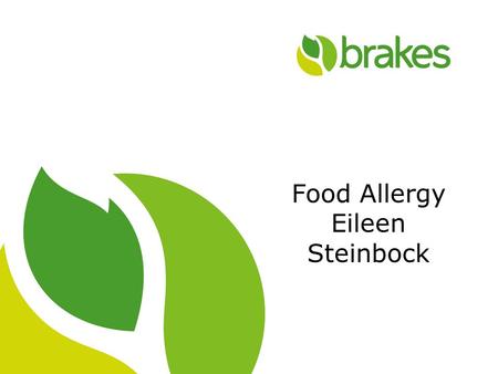 1 Food Allergy Eileen Steinbock. 2 Agenda What information do caterers need What information is available to caterers How should caterers present the.