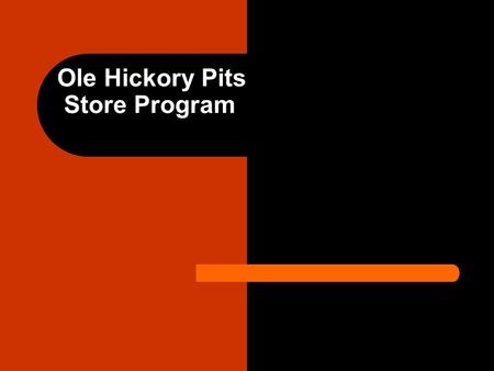 Ole Hickory Pits Store Program Chris Lakewood Produce, Jacksonville * The Pit has completely paid for itself! *less than three months after delivery.