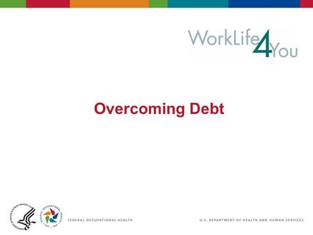 Overcoming Debt. 2 06/29/2007 2:30pm eSlide - P4065 - WorkLife4You Some statistics to consider Average credit card debt per household - $15,788 (May 2010)