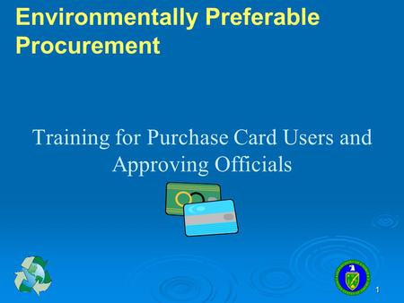 Training for Purchase Card Users and Approving Officials
