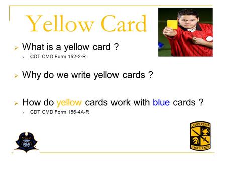 Yellow Card What is a yellow card ? Why do we write yellow cards ?
