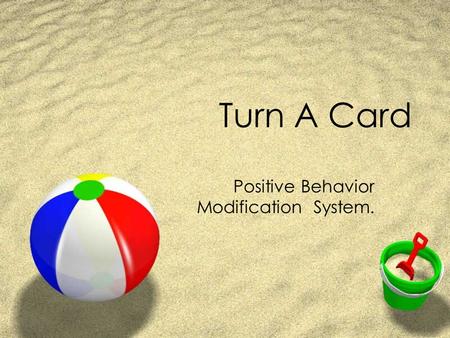 Positive Behavior Modification System.