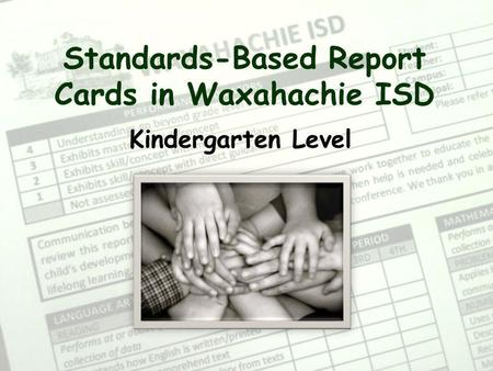 Standards-Based Report Cards in Waxahachie ISD