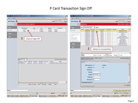 P Card Transaction Sign Off Click on Sign Off Select a transaction Page 1 1 2.