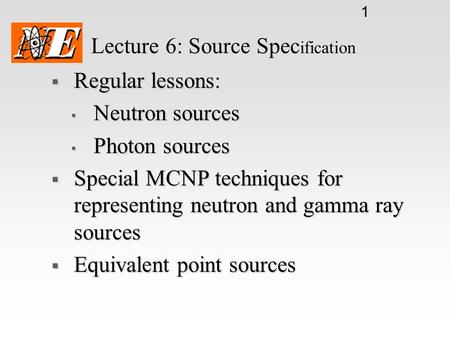 Lecture 6: Source Specification