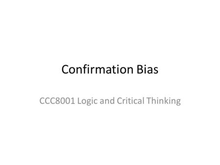 CCC8001 Logic and Critical Thinking