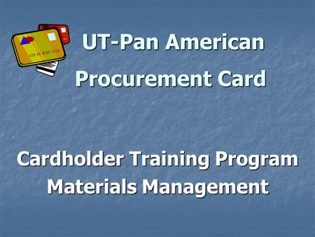 Cardholder Training Program Materials Management