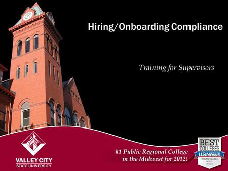 Hiring/Onboarding in Compliance Meetings with Supervisors Hiring/Onboarding Compliance Training for Supervisors.