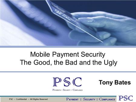 Mobile Payment Security The Good, the Bad and the Ugly