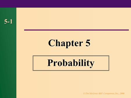 5-1 Chapter 5 Probability 1.