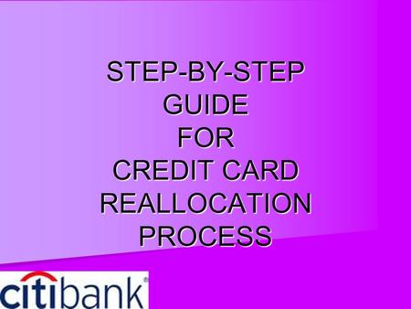 STEP-BY-STEP GUIDE FOR CREDIT CARD REALLOCATION PROCESS.