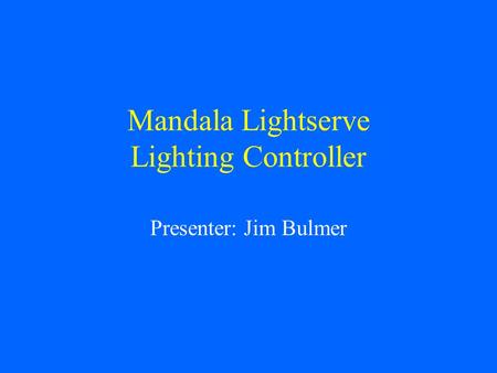 Mandala Lightserve Lighting Controller