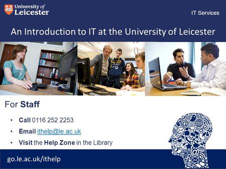 An Introduction to IT at the University of Leicester