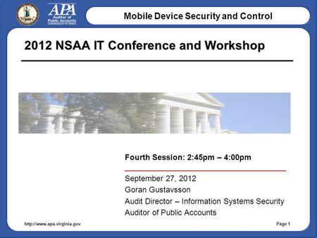 Mobile Device Security and Control  2012 NSAA IT Conference and Workshop Fourth Session: 2:45pm – 4:00pm _____________________________________.