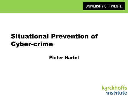 Situational Prevention of Cyber-crime