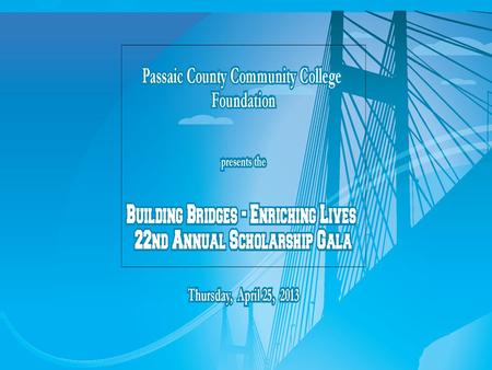 The 22 nd Annual Scholarship Gala was held at the Historic Hamilton Club.