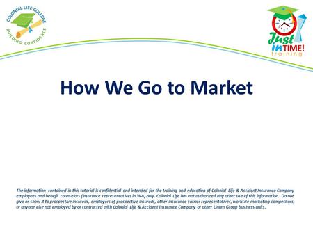 How We Go to Market INSTRUCTOR NOTE: