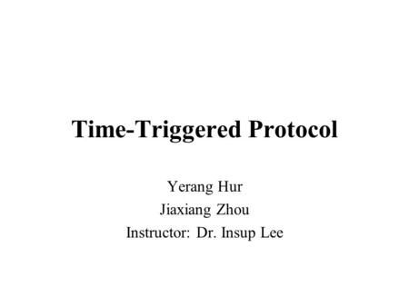 Time-Triggered Protocol