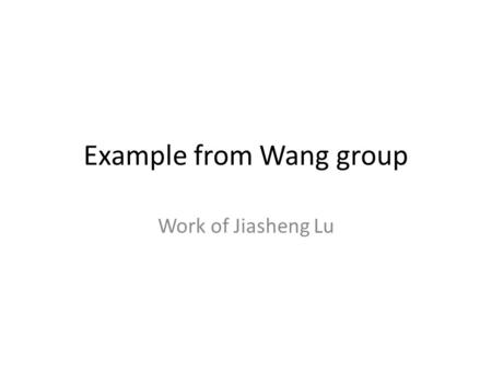 Example from Wang group Work of Jiasheng Lu. Starting material.