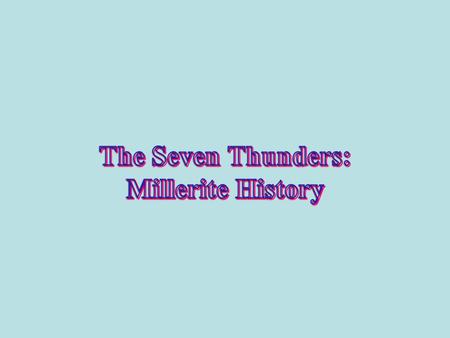 The Seven Thunders: Millerite History