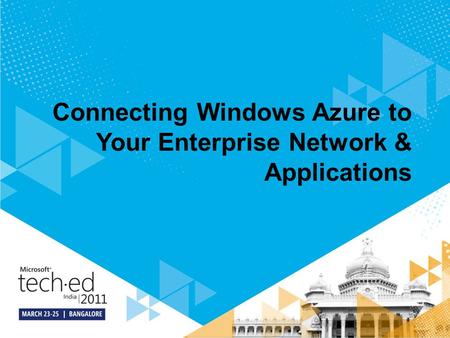 Connecting Windows Azure to Your Enterprise Network & Applications