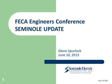 FECA Engineers Conference SEMINOLE UPDATE