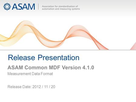 Release Presentation ASAM Common MDF Version 4.1.0