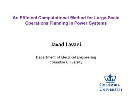 Javad Lavaei Department of Electrical Engineering Columbia University