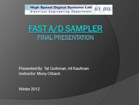 Fast A/D sampler FINAL presentation