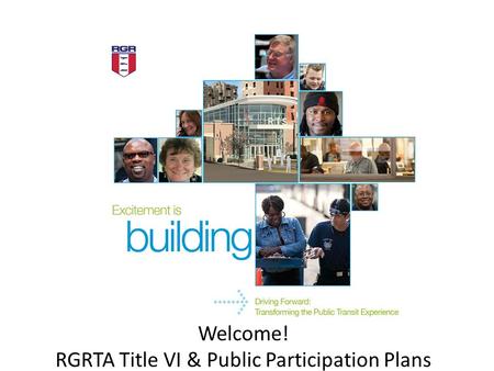 Welcome! RGRTA Title VI & Public Participation Plans.
